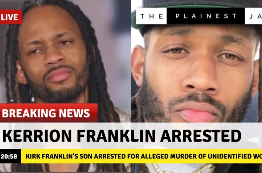  Did Kerrion Franklin Murder A Woman? Kirk Franklin Son Arrested – Does He Have Mental Issue?
