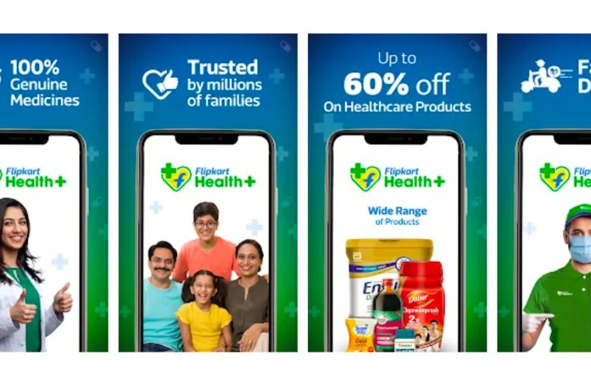  Flipkart Health+ mobile health app goes live